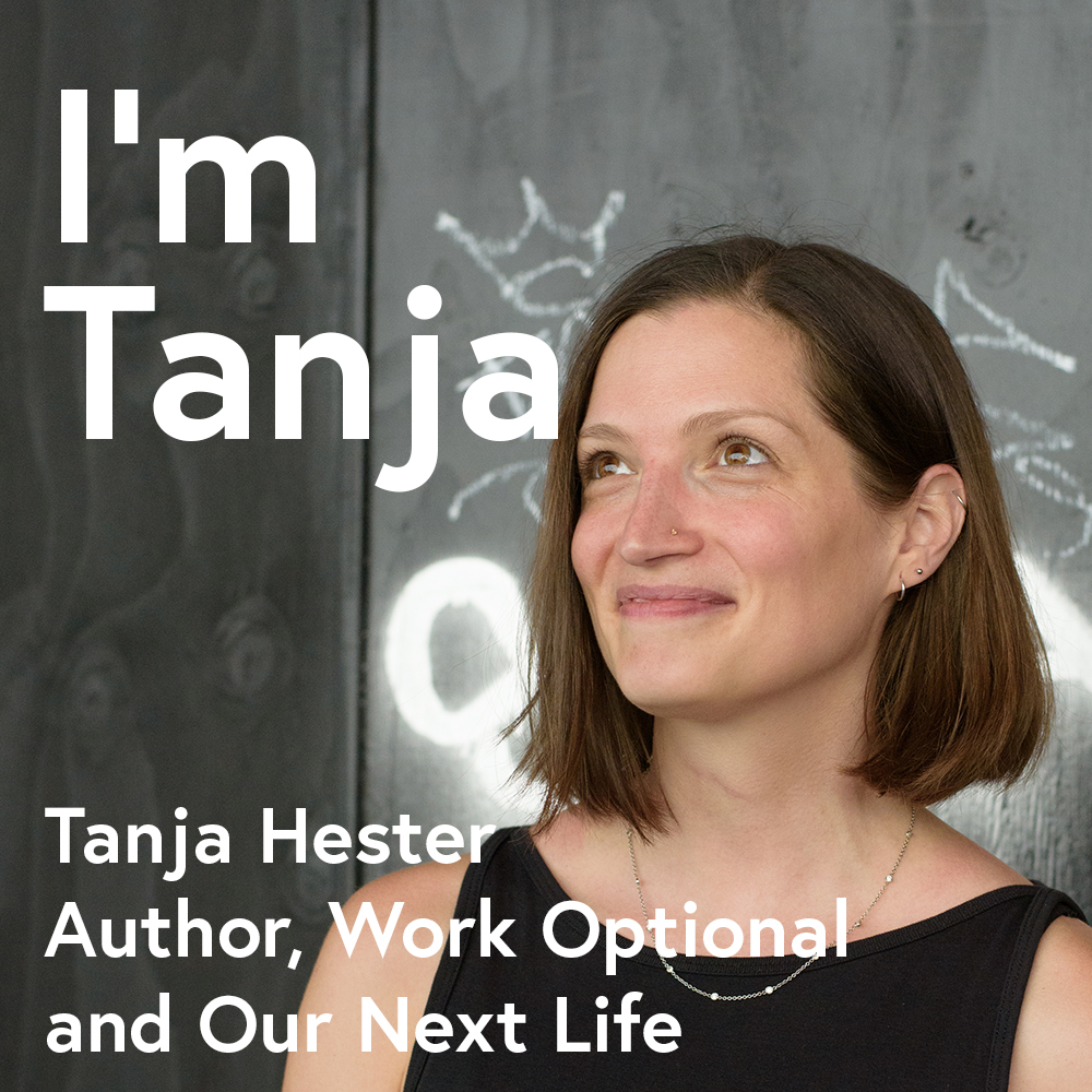 Tanja Hester, cohost of The Fairer Cents and author of Work Optional